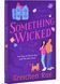 Something Wicked. Phoebe Winchester Mystery. Book 1 10311029540 фото 1