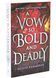 A Vow So Bold and Deadly. Cursebreakers 3 10311033834 фото 1