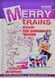 Посібник для домашнього читання Merry Trains. 3-ій рік навчання (друге видання) 103153196 фото 1