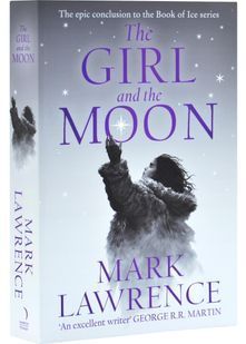The Girl and the Moon. Book of the Ice. Book 3 10311030389 фото