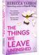 The Things We Leave Unfinished 10311028919 фото 1