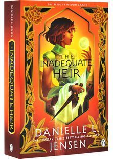 The Inadequate Heir. The Bridge Kingdom. Book 3 10311030425 фото