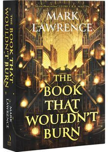 The Book That Wouldn&rsquo;t Burn. The Library Trilogy. Book 1 10311030400 фото