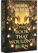 The Book That Wouldn&rsquo;t Burn. The Library Trilogy. Book 1 10311030400 фото 1