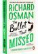 The Bullet That Missed 10311028931 фото 1