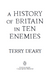 A History of Britain in Ten Enemies 10311031068 фото 2