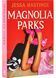 Magnolia Parks. Magnolia Parks Universe. Book 1 10311029574 фото 1