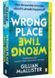 Wrong Place Wrong Time 10311028200 фото 1