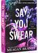 Say You Swear. Boys of Avix. Book 1 10311029579 фото 1